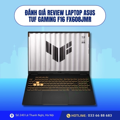 Đánh giá review Laptop Asus TUF Gaming F16 FX608JMR - Core i7 14650HX RAM 32GB NVIDIA RTX 5060 16inch FHD+ 165Hz