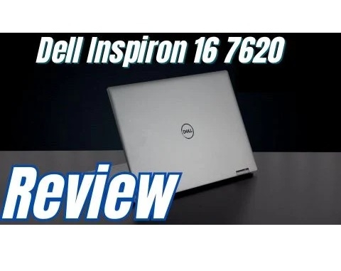 Đánh giá laptop Dell Inspiron 16 Plus 7620 Core™ i7-12700H 16inch 3K 100%s RGB