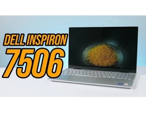 Đánh giá chi tiết laptop Dell Inspiron 7506 2-in-1 Core i5-1135G7 15.6 inch FHD Cảm ứng xoay lật 360 độ