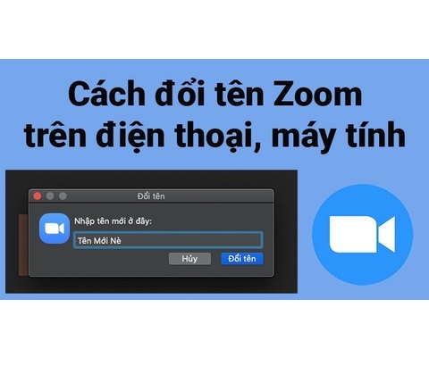 8+ Cách Đổi Tên Zoom Trên Máy Tính, Điện Thoại Đơn giản Ai Cũng Làm Được