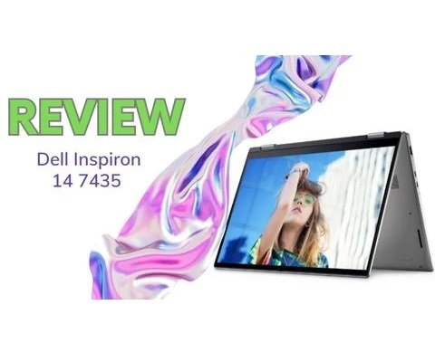 Đánh giá laptop Dell Inspiron 14 7435 2 In 1 - AMD Ryzen 5 7530U 14 inch FHD+ Touch