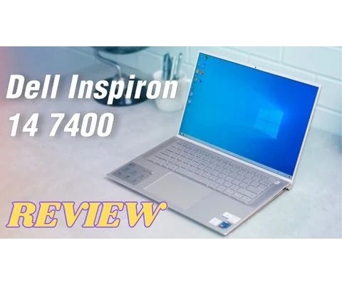 Đánh giá chi tiết laptop Dell Inspiron 7400 (i5 1135G7/8GB RAM/256GB SSD/14.5 inch QHD 100%sGRB /Win10/Bạc) (2021)