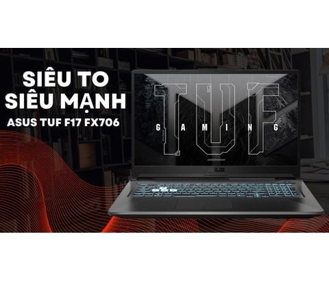 Đánh giá laptop gaming ASUS TUF F17 FX706 - Core i5-10300H GTX 1650 Ti 17.3inch FHD 144hz