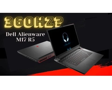Đánh giá laptop gaming Dell Alienware M17 R5 - AMD Ryzen 9 6900HX RAM 16GB SSD 1TB RTX 3070 Ti FHD 360Hz