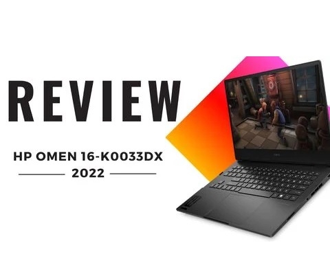 Đánh giá chi tiết laptop gaming HP OMEN 16-k0033dx 2022 - Core i9 12900H RTX3060 16.1 inch 2K 165Hz