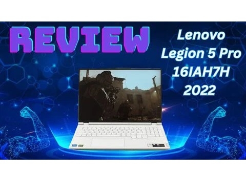 Đánh giá chi tiết laptop gaming Lenovo Legion 5 Pro 16IAH7H 2022 - Core i7 12700H RTX 3070Ti 16 inch WQXGA 165Hz