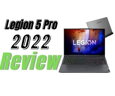 Đánh giá chi tiết laptop Gaming Lenovo Legion 5 Pro 2022 16IAH7