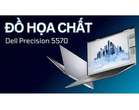 Đánh giá laptop Workstation Dell Precision 5570 - Intel Core i7-12800H | RAM 32GB | RTX A1000 | 15.6 Inch Full HD+