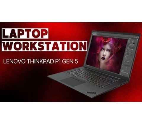 Đánh giá laptop Workstation Lenovo ThinkPad P1 Gen 5 - Core i7 12700H RTX A1000 16 inch 2K