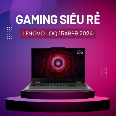 Đánh giá review laptop Lenovo LOQ 15ARP9 2024 - AMD Ryzen 5 7235HS RTX 3050 15.6 inch FHD 144Hz 100% sRGB