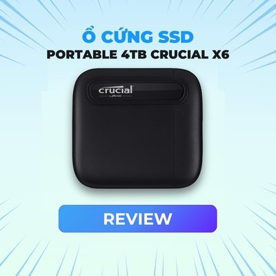 Đánh giá review ổ cứng di động SSD Portable 4TB Crucial X6
