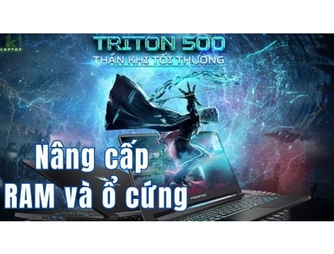 Cách nâng cấp ram ổ cứng Acer Predator Triton 500 SE