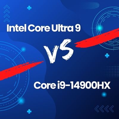 So sánh Intel Core Ultra 9 và Core i9 14900HX trên laptop