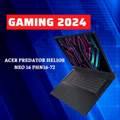 Đánh giá review laptop Acer Predator Helios Neo 16 PHN16-72 2024 - Core i9 14900HX RTX 4060 16inch FHD 165Hz