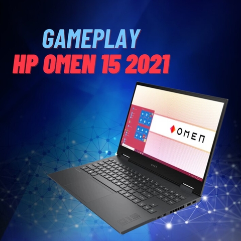 Đánh giá review laptop gaming HP OMEN 15 15z en100 2021 - AMD Ryzen 7 5800H RTX3070 15.6inch 2K 165Hz
