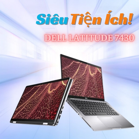Đánh giá review laptop Dell Latitude 7430 - Intel Core i7 1265U RAM 16GB SSD 512GB FHD 14inch Touch 