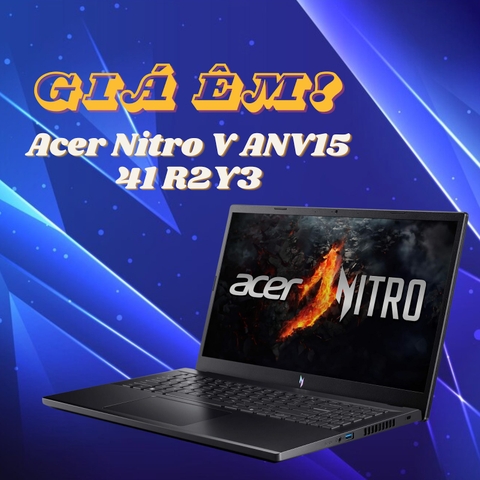 Đánh giá review Acer Nitro V ANV15 41 R2Y3 - AMD Ryzen 5 7535HS Geforce RTX 4050 15.6 inch FHD 144Hz