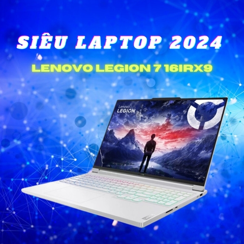 Đánh giá review laptop Lenovo Legion 7 16IRX9 White 2024 - Core i9 14900HX GeForce RTX 4070 16inch 2K 240Hz