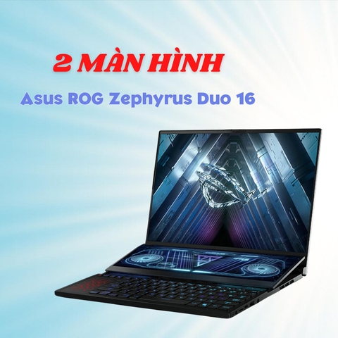 Đánh giá review laptop Asus ROG Zephyrus Duo 16 (2022) GX650RX - AMD Ryzen 9 6900HX RTX 3080 16inch 4K 120Hz