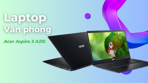 Đánh giá review laptop Acer Aspire 3 A315 - Core i5 1035G1 RAM 8GB SSD 256GB 15.6 inch FHD