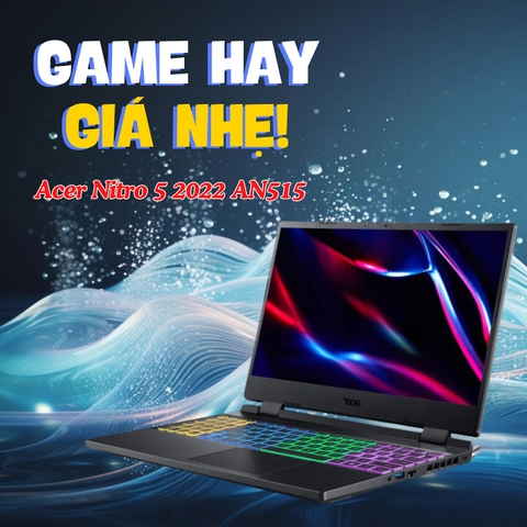 Đánh giá review laptop Acer Nitro 5 2022 AN515 - Core i5 12500H RTX4050 15.6inch FHD 144Hz