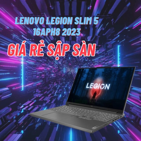 Đánh giá review laptop Lenovo Legion Slim 5 16APH8 2023 - Ryzen 5 7640HS RTX 4050 16inch FHD+ 144Hz