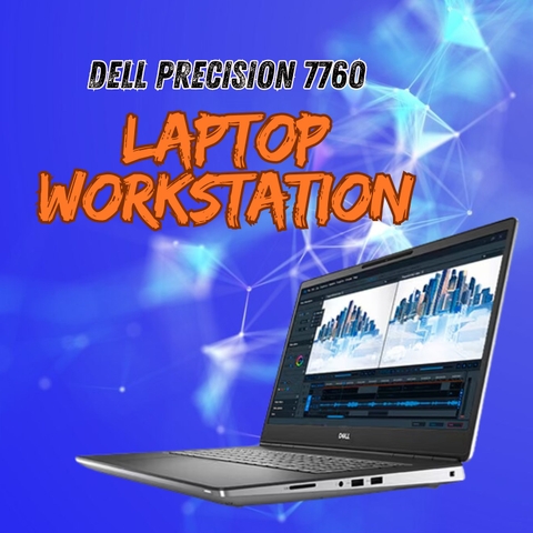 Đánh giá review laptop Workstation Dell Precision 7760 - Core i7 11850H Quadro RTX A3000 17.3 inch FHD
