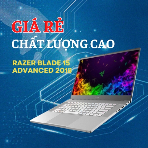 Đánh giá review laptop Razer Blade 15 Advanced 2018 RZ09-02385 - Core i7 8750H RTX2060 FHD 15.6 inch 144Hz