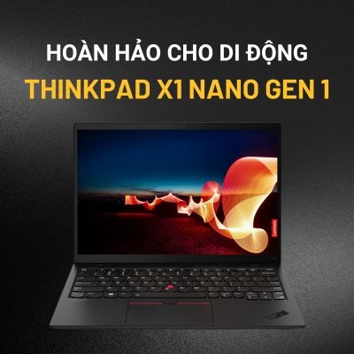 Đánh giá review laptop ThinkPad X1 Nano Gen 1 - Intel Core i7 1160G7 RAM 16GB 13 inch 2K
