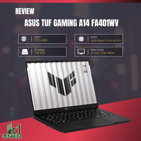 Review đánh giá ASUS TUF Gaming A14 FA401WV, Laptop Gaming 14 inch đáng mua nhất hiện nay?