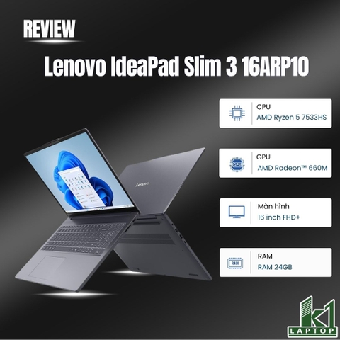 Đánh giá review Lenovo IdeaPad Slim 3 16ARP10: Laptop 16 inch RAM 24GB cực đáng chú ý trong tầm giá?