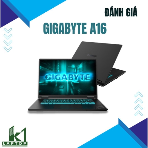 Đánh giá review Gigabyte A16 i7-13620H RTX 4050 – Màn 16:10 165Hz có đáng xuống tiền?
