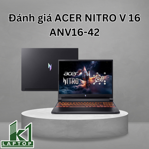 Đánh giá review Acer Nitro V 16 ANV16-42 – Laptop gaming AI 16 inch đáng cân nhắc trong tầm giá