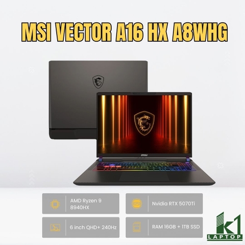 MSI Vector A16 HX A8WHG: Laptop gaming “mát lạnh” cho dân render 3D và cày game xuyên đêm tại Laptop K1