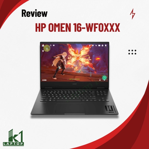 Đánh giá review HP OMEN 16-wf0xxx – Con máy “làm việc trá hình gaming” đáng mua nhất tầm giá?