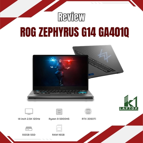 Đánh giá review Asus ROG Zephyrus G14 GA401Q Alan Walker Special Edition: Nhẹ – Đẹp – Chất, nhưng còn đáng mua năm 2026?