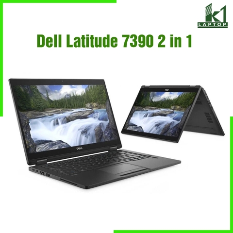 Laptop Dell Latitude 7390 2 in 1 - Intel Core i5 8350U 13.3inch FHD Cảm ứng xoay 360 độ