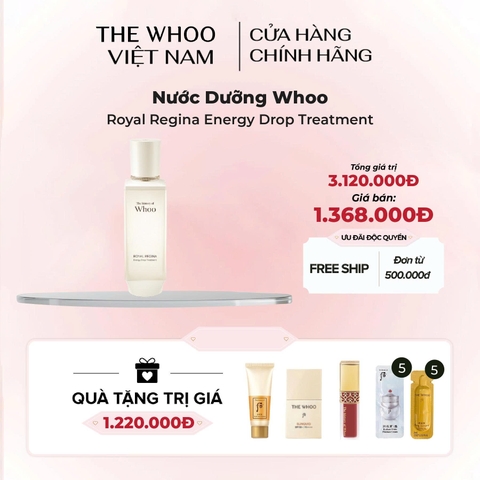 Nước Dưỡng Whoo Royal Regina Energy Drop Treatment