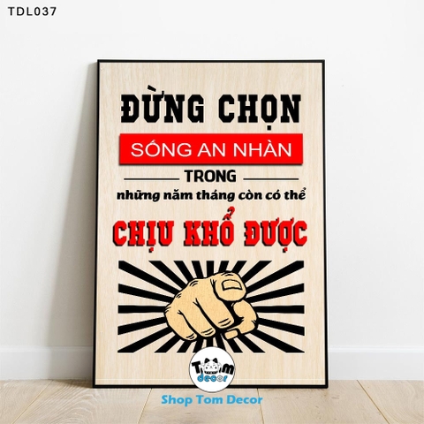 Tranh Động Lực 30x40,40x60,60x90cm Tranh Canvas Có Khung Composite Treo Tường Tranh Slogan Động Lực - TDL037