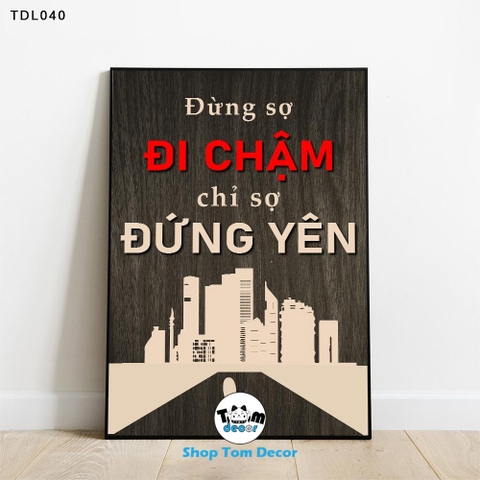 Tranh Động Lực 30x40,40x60,60x90cm Tranh Canvas Có Khung Composite Treo Tường Tranh Slogan Động Lực - TDL040