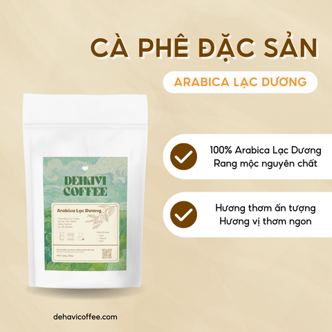 Cà phê đặc sản ARABICA LẠC DƯƠNG | 250gr