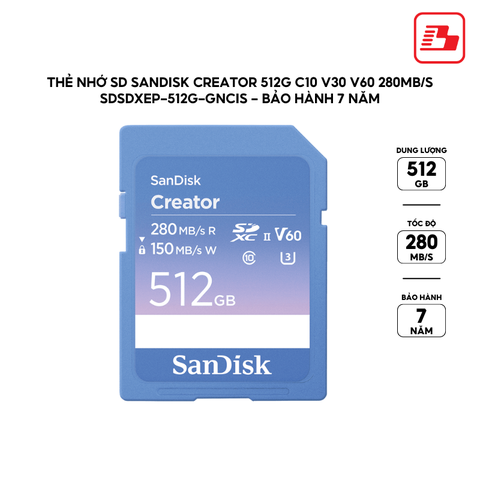 Thẻ nhớ SD SanDisk Creator 512G C10 V30 V60 280MB/s  SDSDXEP-512G-GNCIS - Bảo hành 7 năm