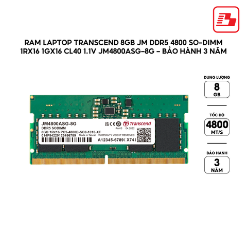 Ram Laptop Transcend 8GB JM DDR5 4800 SO-DIMM 1Rx16 1Gx16 CL40 1.1V JM4800ASG-8G - Bảo hành 3 năm