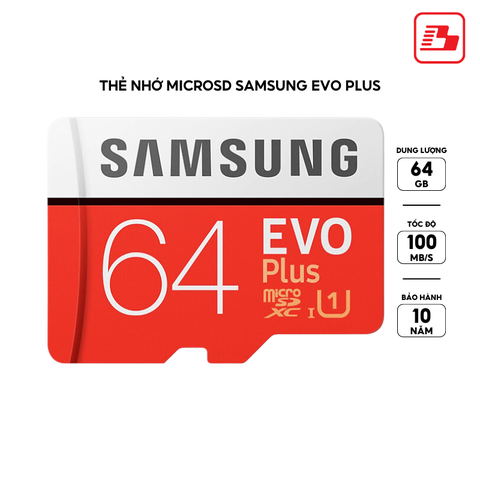 Thẻ nhớ MicroSD Samsung EVO PLUS 64GB - Bảo hành 10 năm