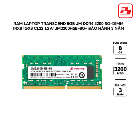 Ram Laptop Transcend 8GB JM DDR4 3200 SO-DIMM 1Rx8 1Gx8 CL22 1.2V JM3200HSB-8G- Bảo hành 3 năm
