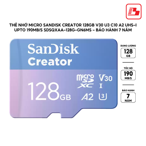 Thẻ nhớ micro SanDisk Creator 128GB V30 U3 C10 A2 UHS-I upto 190MB/s SDSQXAA-128G-GN6MS - Bảo hành 7 năm