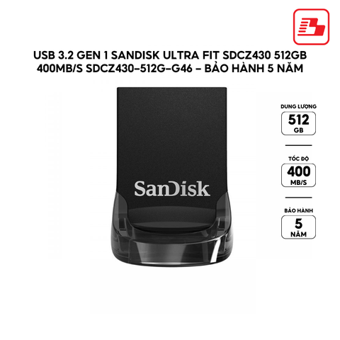 USB 3.2 Gen 1 Sandisk Ultra Fit SDCZ430 512GB 400MB/s SDCZ430-512G-G46 - Bảo hành 5 năm