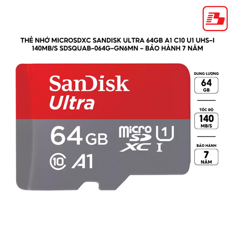 Thẻ nhớ MicroSDXC SanDisk Ultra 64GB A1 C10 U1 UHS-I 140MB/s SDSQUAB-064G-GN6MN - Bảo hành 7 năm
