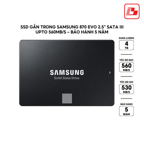 Ổ cứng gắn trong SamSung SSD 870 Evo 4TB MZ-77E4T0BW - Bảo hành 5 năm