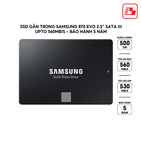 Ổ cứng gắn trong Samsung SSD 870 EVO 500GB MZ-77E500BW - Bảo hành 5 năm